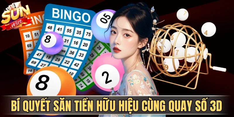 Xổ Số 3D - Thách Thức Vận May Cực Đẳng Cấp Cùng Sunwin | Hình số 4 Bí quyết săn tiền hữu hiệu cùng quay số 3D