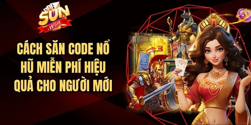 Cách Săn Code Nổ Hũ Miễn Phí Hiệu Quả Cho Người Mới | Hình số 3 Cách Săn Code Nổ Hũ Miễn Phí Hiệu Quả Cho Người Mới