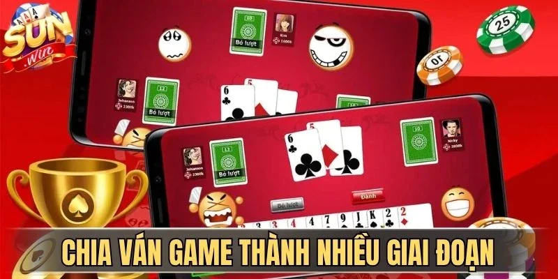 5 Bí Kíp Mẹo Nhớ Bài Tiến Lên Miền Nam Bất Bại Cùng Sunwin | Hình số 3 Chia ván game thành nhiều giai đoạn