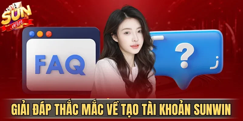 Đăng Ký Sunwin | Hướng Dẫn Tạo Tài Khoản Cổng Game 2026 | Hình số 4 Giải đáp thắc mắc về tạo tài khoản Sunwin
