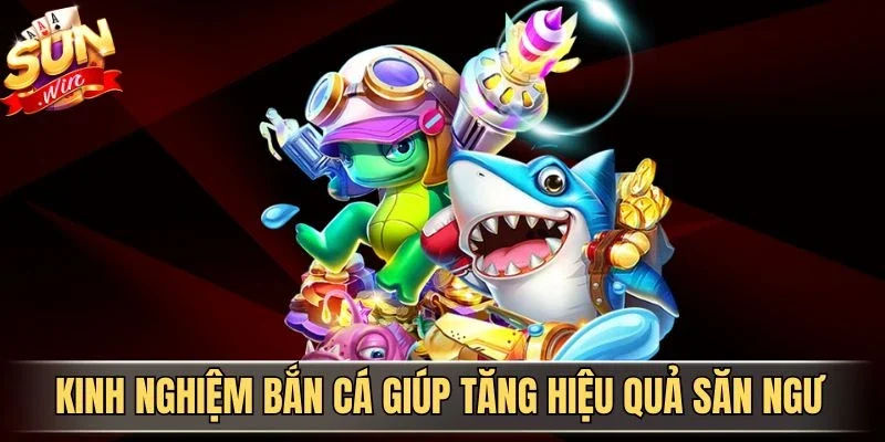 Bắn Cá Đổi Thưởng Fun88 - Trải Nghiệm Săn Cá Kịch Tính 2026 | Hình số 3 Kinh nghiệm bắn cá giúp tăng hiệu quả săn ngư