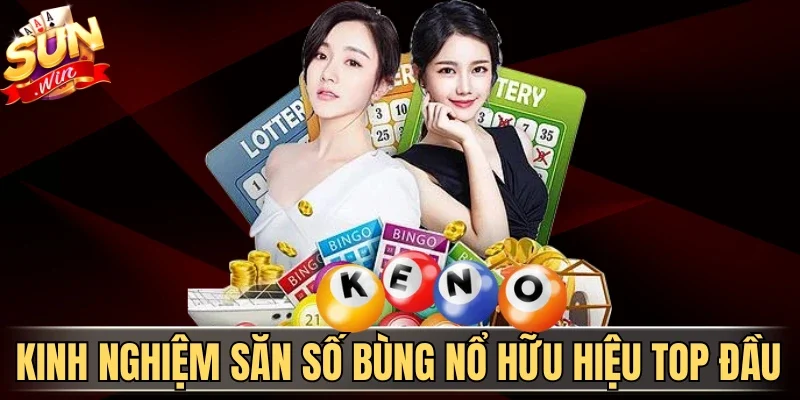 Xổ Số Keno - Nắm Bắt Vận Mệnh Dự Đoán Vận May Siêu Tốc | Hình số 4 Kinh nghiệm săn số bùng nổ hữu hiệu top đầu