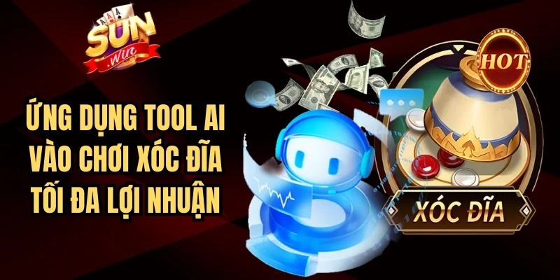 Ứng Dụng Tool AI Vào Chơi Xóc Đĩa Tối Đa Lợi Nhuận | Hình số 1 Ứng Dụng Tool AI Vào Chơi Xóc Đĩa Tối Đa Lợi Nhuận